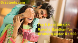 Top 5 Best Gifts on Raksha Bandhan for Brothers under Rs.500